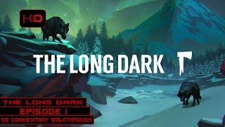 The Long Dark | Wintermute Story Mode - Episode 1 | 100% Walkthrough Longplay No Commentary