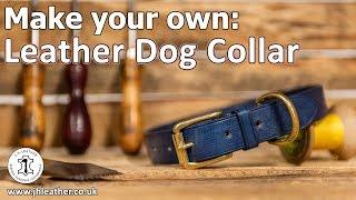 Make Your Own: Leather Dog Collar - Beginner Tutorial
