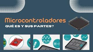 Microcontrolador - Qué es y sus partes en dos minutos