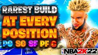 THE RAREST BUILD AT EVERY POSITION IN NBA2K22! TOP 5 RAREST BUILDS 2K22! BEST RARE BUILDS 2K22!