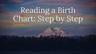 Reading a Birth Chart: Step by Step