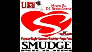 DJ RetroActive - Smudge Riddim Mix [TJ Records] November 2011