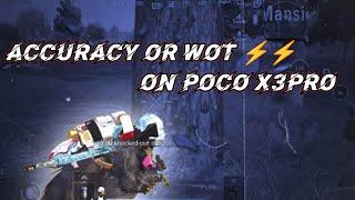 Accuracy On Poco x3 pro  | TOPFRAGGER GAMING