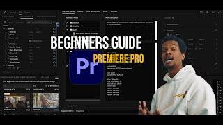 Premiere Pro Tutorial - Beginners Guide 2025