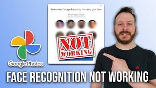 How To Fix Google Photos Face Recognition Not Working - Full Guide