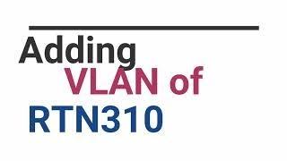 Vlan Configuration In Huawei RTN 310   | Delta Telecom