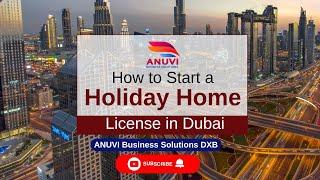 "How to Start a Holiday Home Business in Dubai ️ | Step-by-Step Guide for Entrepreneurs "