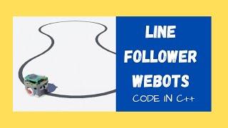 Webots Line Follower with code in C++ // Webots tutorial // Epuck line follower