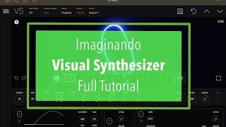 Imaginando VS Visual Synthesizer - Full Tutorial