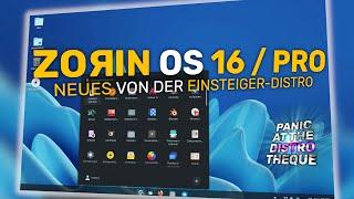 Zorin OS 16 / Pro - neues von der Einsteiger-Distro! | #linux #zorinos #PanicAtTheDistrotheque