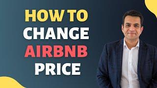 How To Change Airbnb Nightly Price | Hosting Tips | Airbnb Navigation