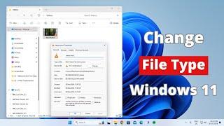 How to Change File Type in Windows 11