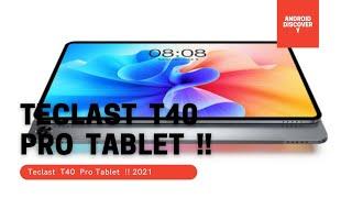 Teclast T40 Pro Tablet !! Teclast New Tablet 2021 !! Midrange Smart Tablet !! Teclast T40 Pro !! Eng