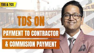 191. TDS on Payment to Contractor & Commission Payment | Sec. 194C, 194D, 194DA, 194G & 194H