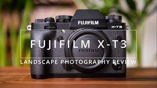 Fujifilm X-T3 hands on Review | Landscape Photography on Location