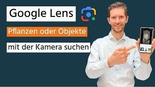 Google Lens: Pflanzen oder Objekte mit Ihrer Kamera suchen (Samsung | iPhone)