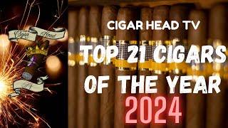 @cigarheadtv TOP CIGARS OF 2024