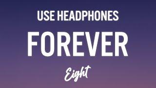 Labrinth - Forever  (8D AUDIO) 