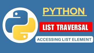 Traversing a list in python I Traversing Python List using Loop