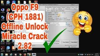 Oppo F9 (CPH 1881)Password,Pettern,FRP Unlock Miracle Crack