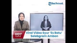 berita viral terbaru kota ambon , melakukan video syur