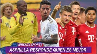 ASPRILLA RESPONDE a JAMES RODRIGUEZ | BѦYERN A LA FINAL