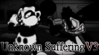 【FNF】Unknown Suffering V3 but Mickey Mouse and Oswald sings it