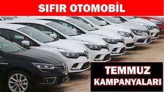 SIFIR OTOMOBİL TEMMUZ KAMPANYALARI