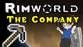 Rimworld: "The Company" - Part 9