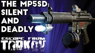 The MP5SD: Silent and Deadly - Escape From Tarkov