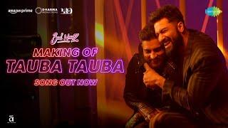 Tauba Tauba - BTS | Bad Newz | Vicky Kaushal | Triptii Dimri | Karan Aujla