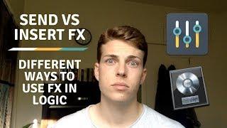 Send Vs Insert FX | Different Ways To Effect Tracks (Logic Pro X)