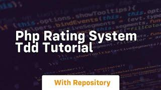 Php rating system tdd tutorial