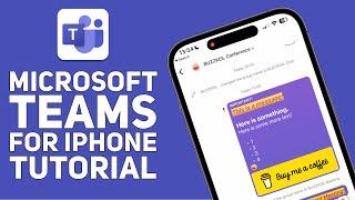 Microsoft Teams for iPhone Tutorial