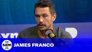 James Franco Discusses His Sex Addiction & Sobriety | SiriusXM