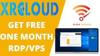 Get Free One Month RDP -  Free XRCloud RDP 2021