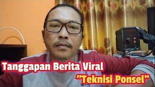 Tanggapan berita viral profesi Teknisi Ponsel