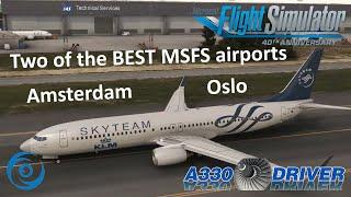 Two of the BEST AIRPORTS in MSFS: PMDG 737-900 from Aerosoft OSLO to Amsterdam | Real Airline Pilot