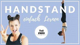 Handstand Lernen | Anfänger Tutorial | Die besten Vorübungen um frei zu Stehen