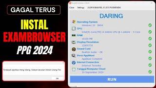 PANDUAN INSTAL EXAMBROWSER PPG 2024 BAGI YANG GAGAL INSTAL EXAMBROWSER FILE HILANG, ANTIVIRUS, DLL