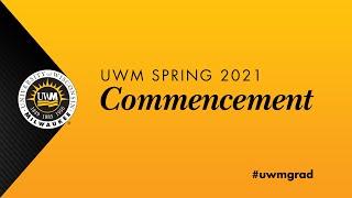 UW-Milwaukee May 2021 Commencement