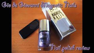 Gio de Giovanni "Magnetic Nails" Magnetic Nail Polish Review