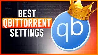 Best qBittorrent Settings for MAXIMUM Speed