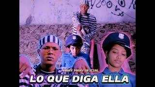 Maky Maky Oficial -Lo Que Diga Ella -Video Oficial -DR.@KionyBatistaHD