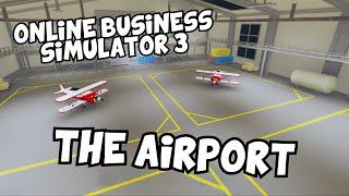 ONLINE BUSINESS SIMULATOR 3 - Buying the Hangar & Flying the Plane ROBLOX