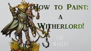 How to Paint: A Warcry Witherlord