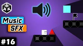 How to Add MUSIC and SOUND EFFECTS to a Game in Unity | Unity 2D Platformer Tutorial #16