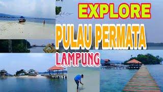 EXPLORE PULAU PERMATA DAN PANTAI PASIR TIMBUL DI LAMPUNG ️