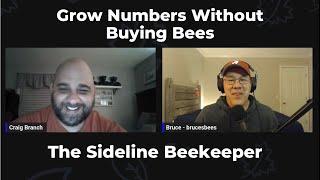 Grow Your Numbers Without Buying Bees | Craig Branch