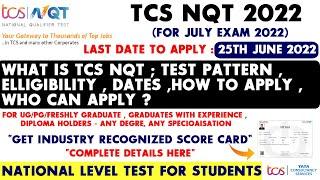 TCS National Qualifier Test 2022 - TCS NQT | Complete Process and Exam Dates - Registrations Open